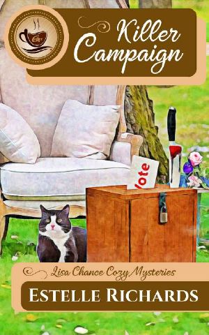 [Lisa Chance Cozy Mysteries 03] • Killer Campaign